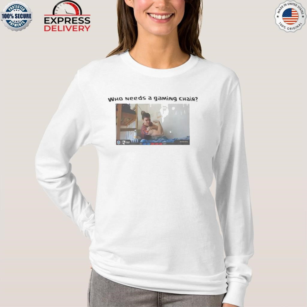 Ian77 Who Needs A Gaming Chair Shirt