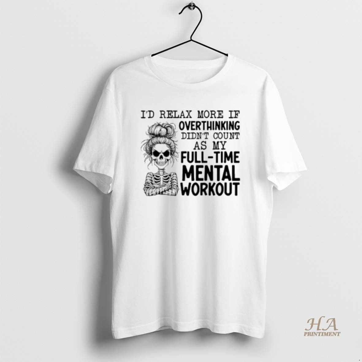 Official Id Relax More If Overthinking Didnt Count As My Full Time Mental Workout T-Shirts, Hoodie, Sweatshirt
