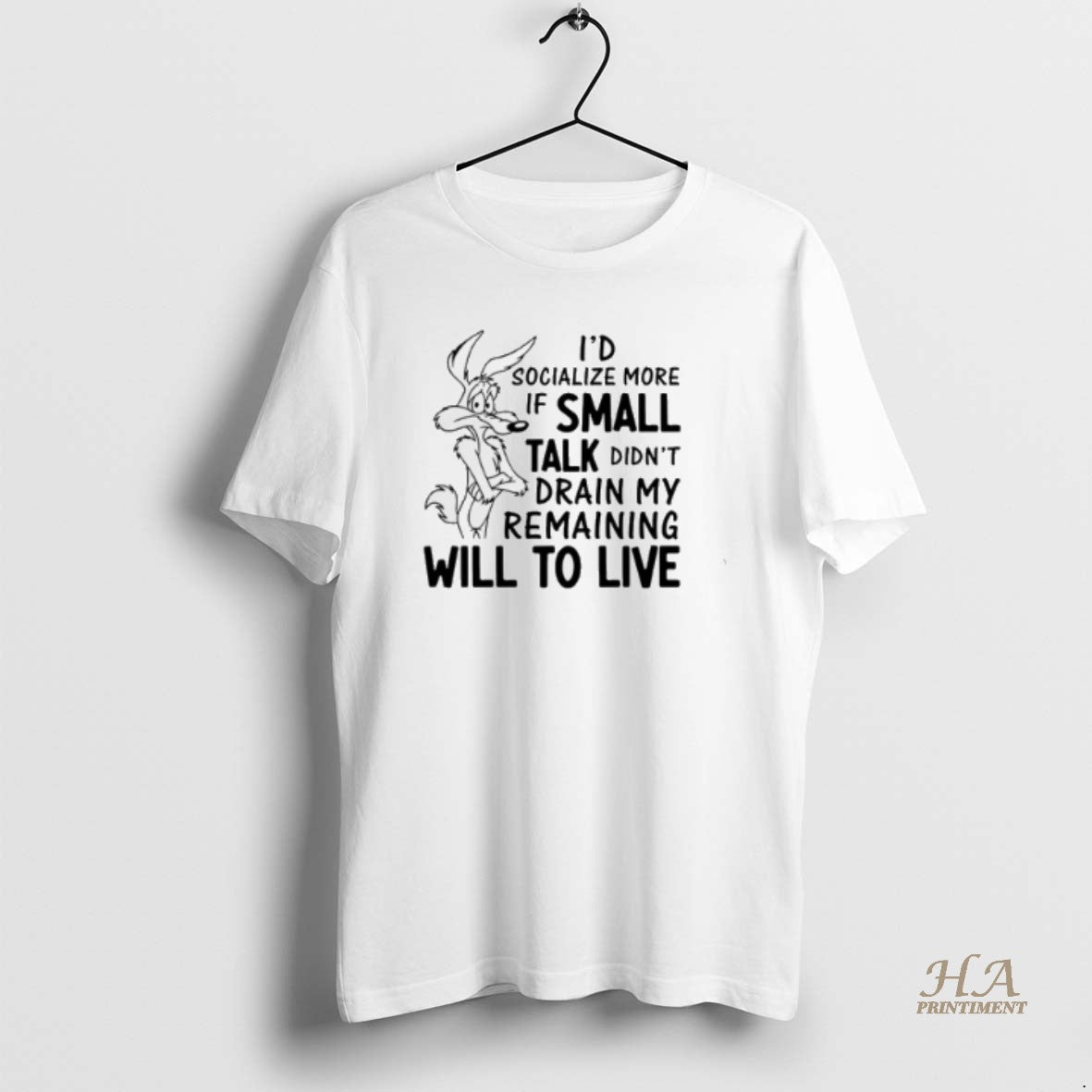 Official Id Socialize More If Small Talk Didnt Drain My Remaining Will To Live T-Shirts, Hoodie, Sweatshirt | InkNestWear.com