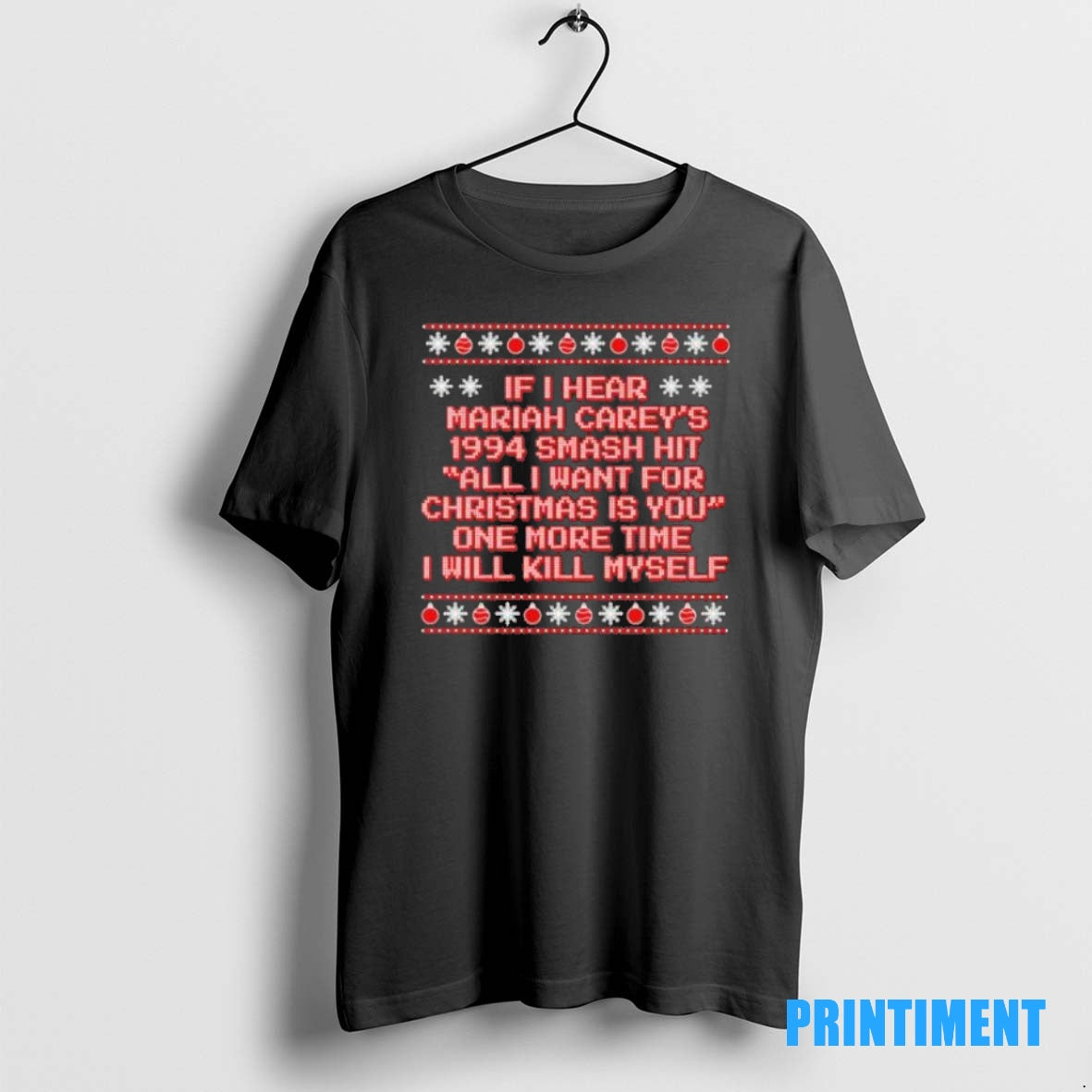 Official If I Hear Mariah Careys 1994 Smash Hit All I Want For Christmas Is T-Shirts, Hoodie, Sweatshirt | InkNestWear.com