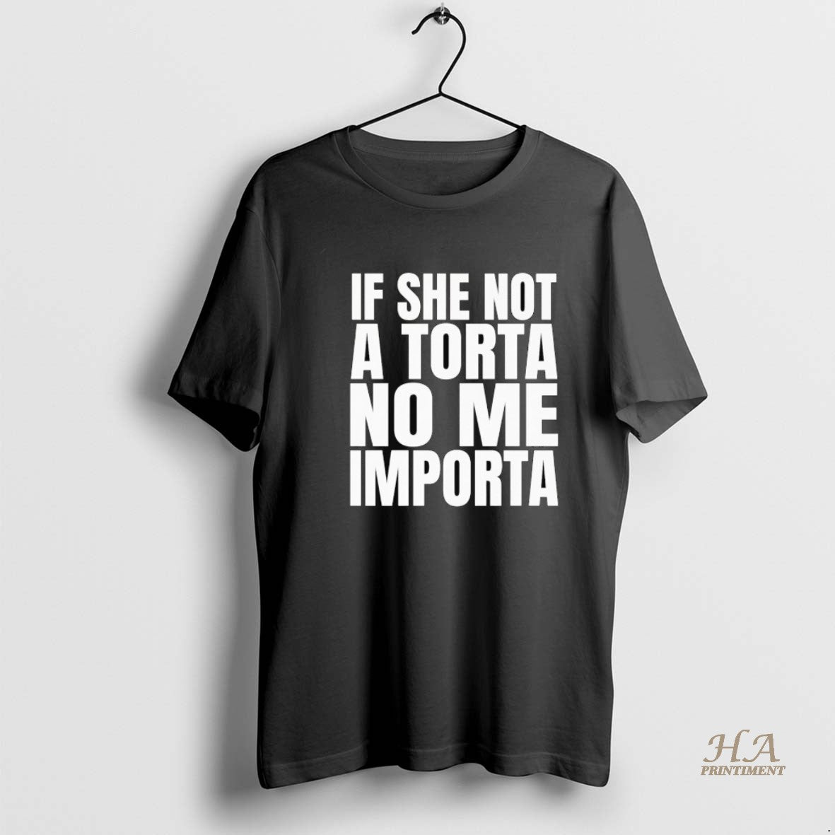 Official If She Not A Torta No Me Importa T-Shirts, Hoodie, Sweatshirt | InkNestWear.com