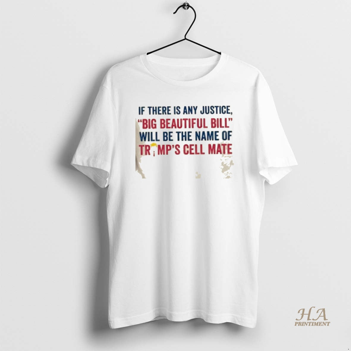 Official If There Is Any Justice Big Beautiful Bill Will Be The Name Of Trumps T-Shirts, Hoodie, Sweatshirt | InkNestWear.com