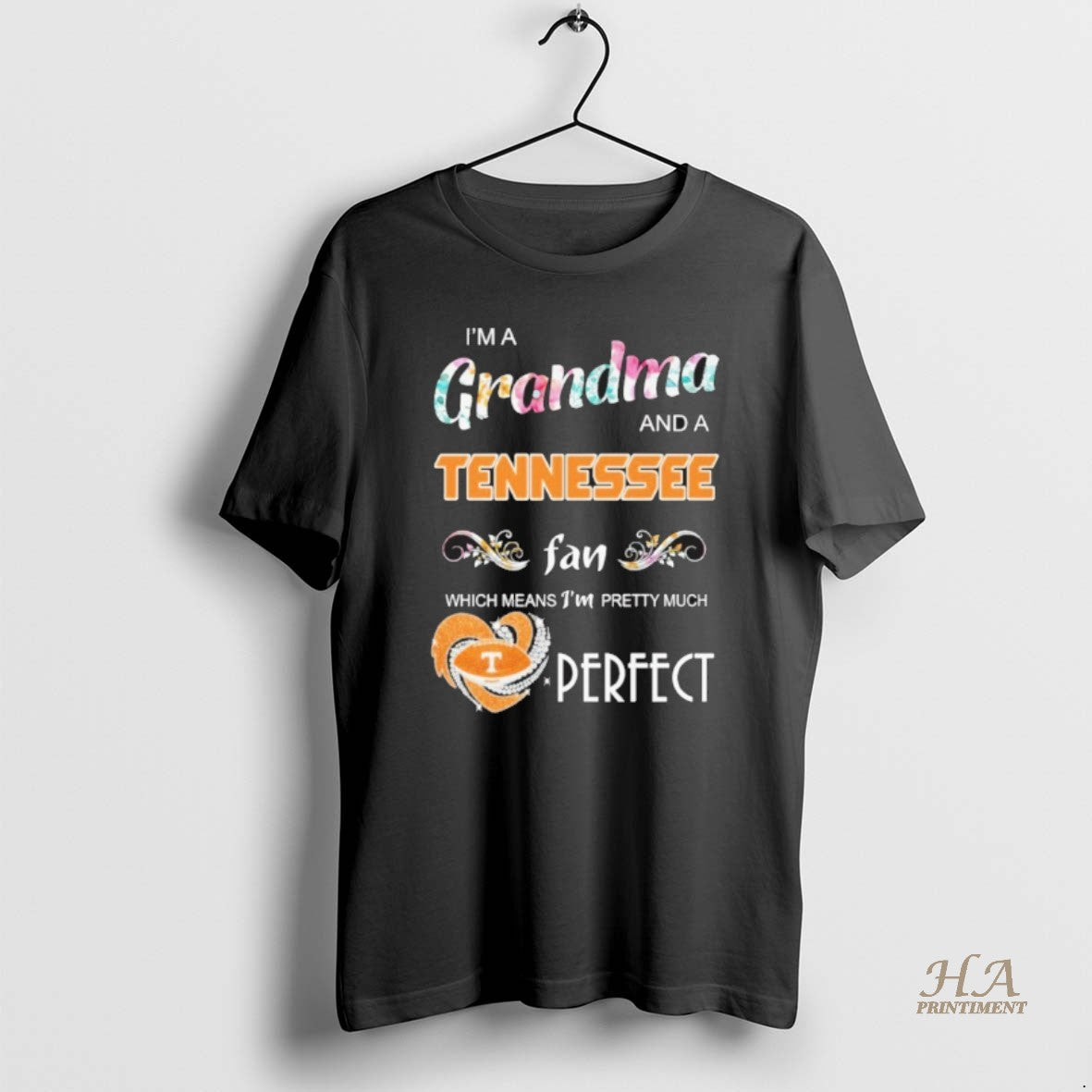 Official Im A Grandma And A Tennessee Fan Which Means Im Pretty Much Perfect T-Shirts, Hoodie, Sweatshirt | InkNestWear.com