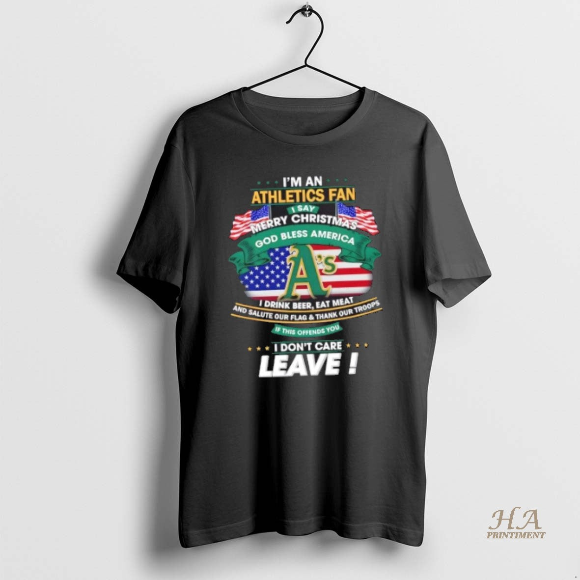 Official Im A Oakland Athletics Fan I Say Merry Christmas God Bless America I Dont T-Shirts, Hoodie, Sweatshirt