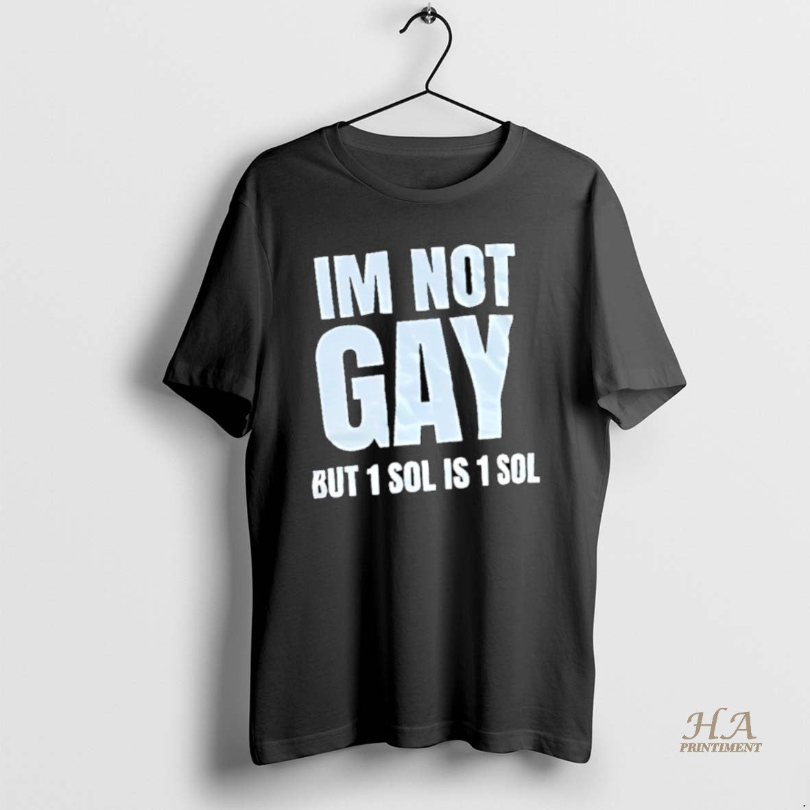 Official Im Not Gay But 1 Sol Is 1 Sol T-Shirts, Hoodie, Sweatshirt | InkNestWear.com