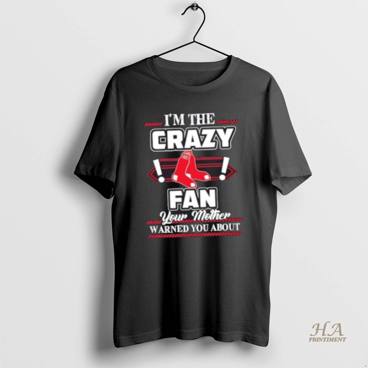 Official Im The Crazy Boston Red Sox Fan Your Mother Warned You About T-Shirts, Hoodie, Sweatshirt | InkNestWear.com