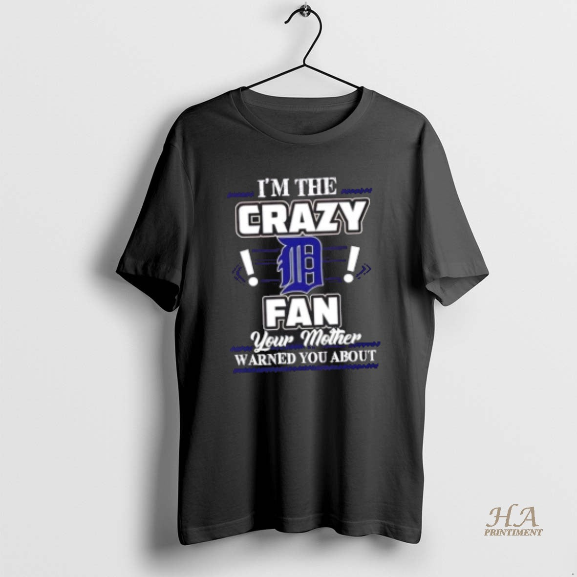 Official Im The Crazy Detroit Tigers Fan Your Mother Warned You About T-Shirts, Hoodie, Sweatshirt | InkNestWear.com