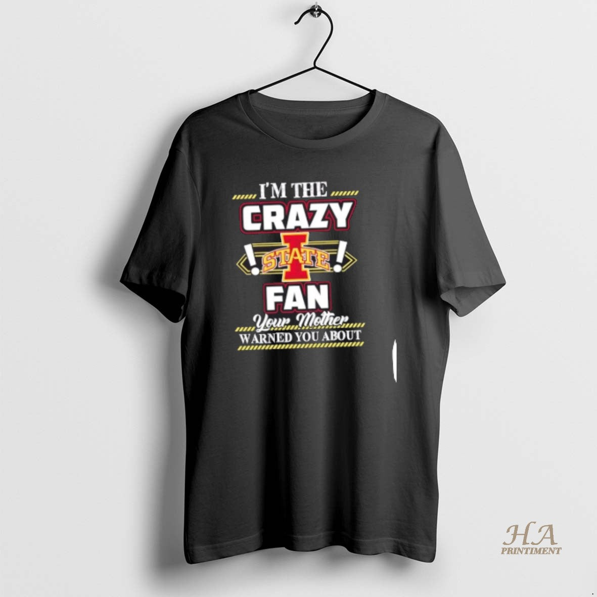 Official Im The Crazy Iowa State Cyclones Fan Your Mother Warned You About T-Shirts, Hoodie, Sweatshirt | InkNestWear.com