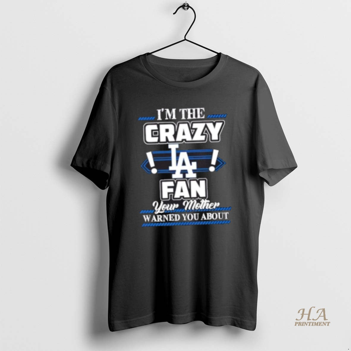 Official Im The Crazy Los Angeles Dodgers Fan Your Mother Warned You About T-Shirts, Hoodie, Sweatshirt | InkNestWear.com