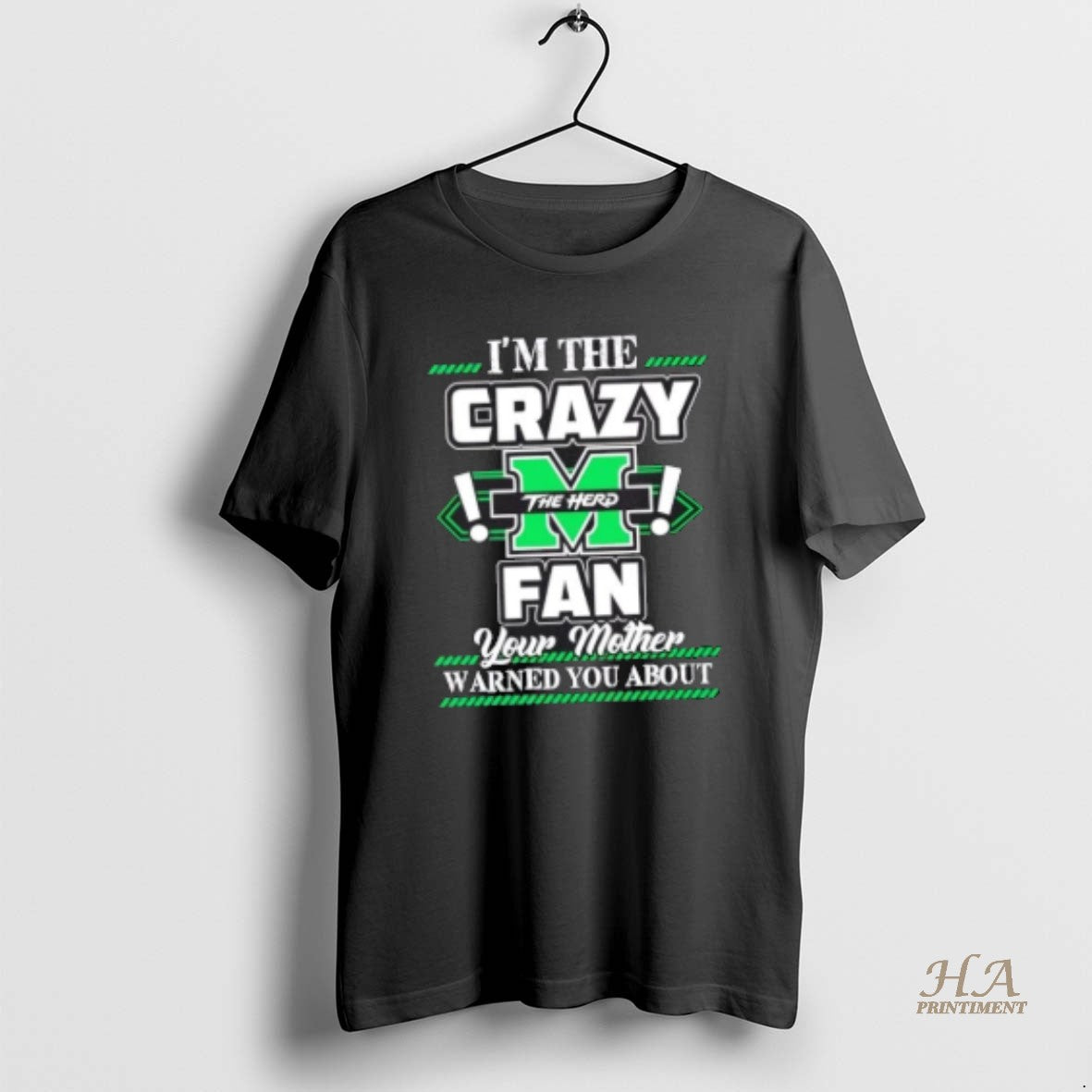 Official Im The Crazy Marshall Thundering Herd Fan Your Mother Warned You About T-Shirts, Hoodie, Sweatshirt