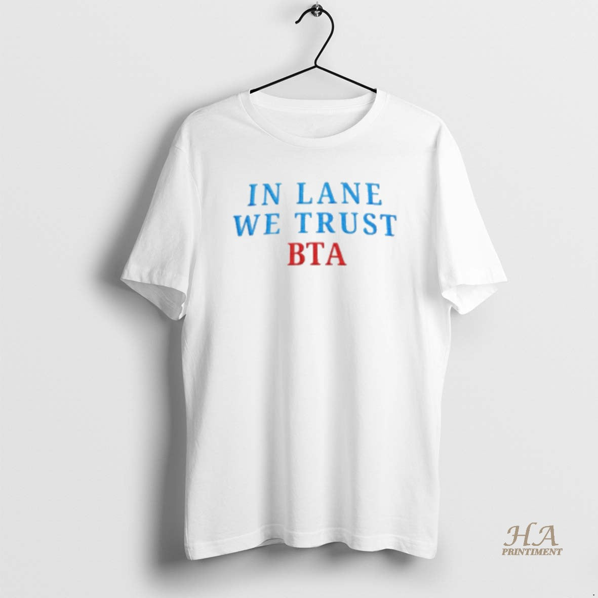 Official In Lane We Trust Bta T-Shirts, Hoodie, Sweatshirt | InkNestWear.com