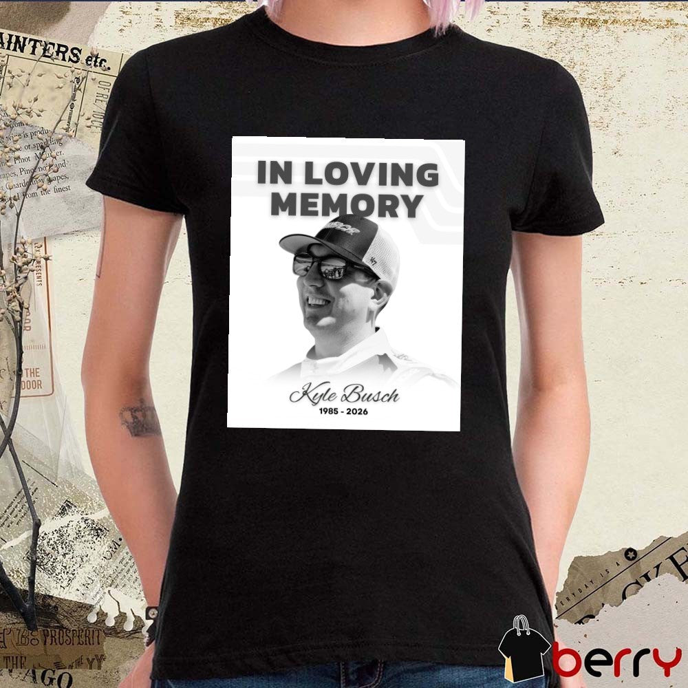 In Loving Memory Kyle Busch 1985 – 2026 Las Vegas NASCAR Legend Tribute Poster t-shirt