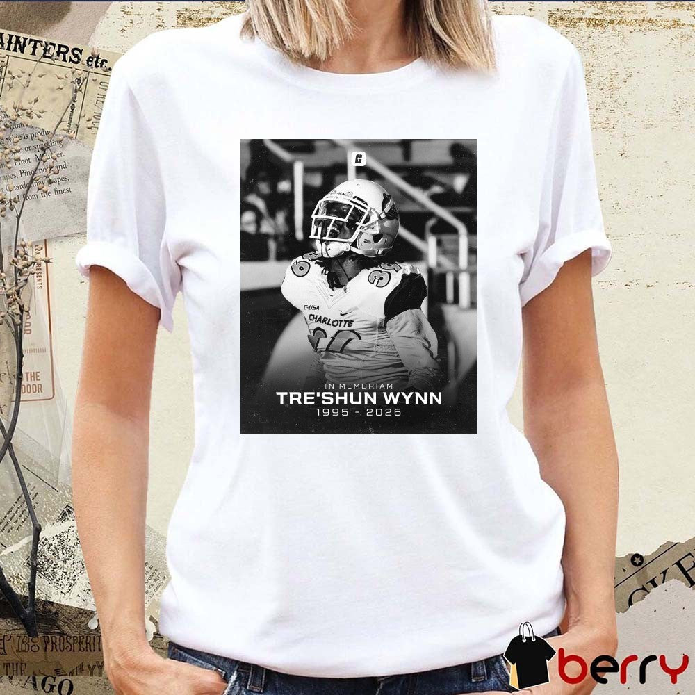 In Memoriam Tre’Shun Wynn 1995 – 2026 Charlotte Football t-shirt