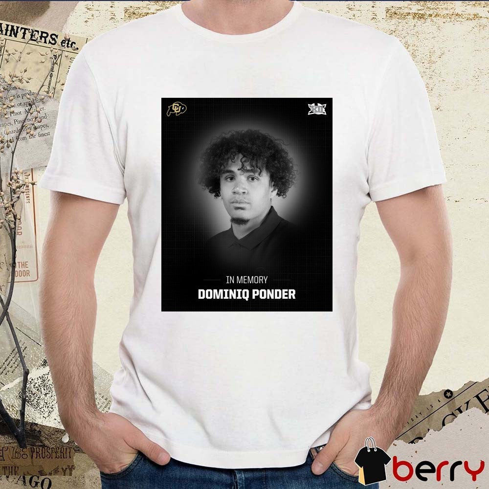 In Memory Of Colorado Football Student-Athlete Dominiq Ponder 2002 – 2026 Big 12 Poster t-shirt
