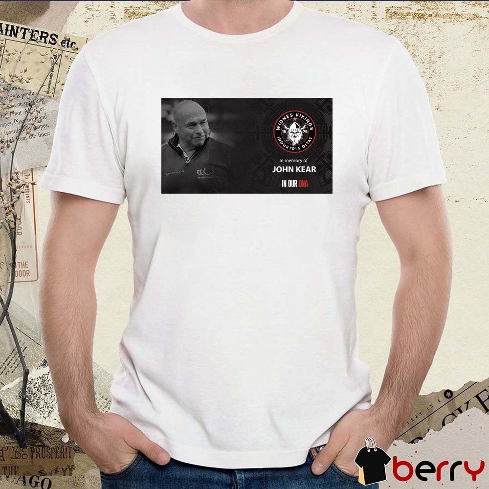 In Memory Of John Kear In Our DNA Widnes Vikings Industria Ditat Poster t-shirt
