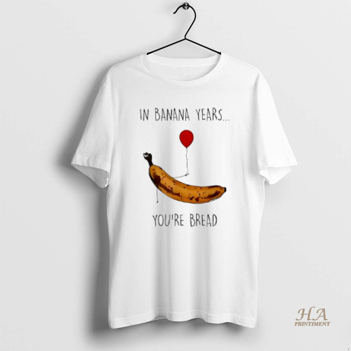 Official In Banana Years Youre Bread T-Shirts, Hoodie, Sweatshirt | InkNestWear.com