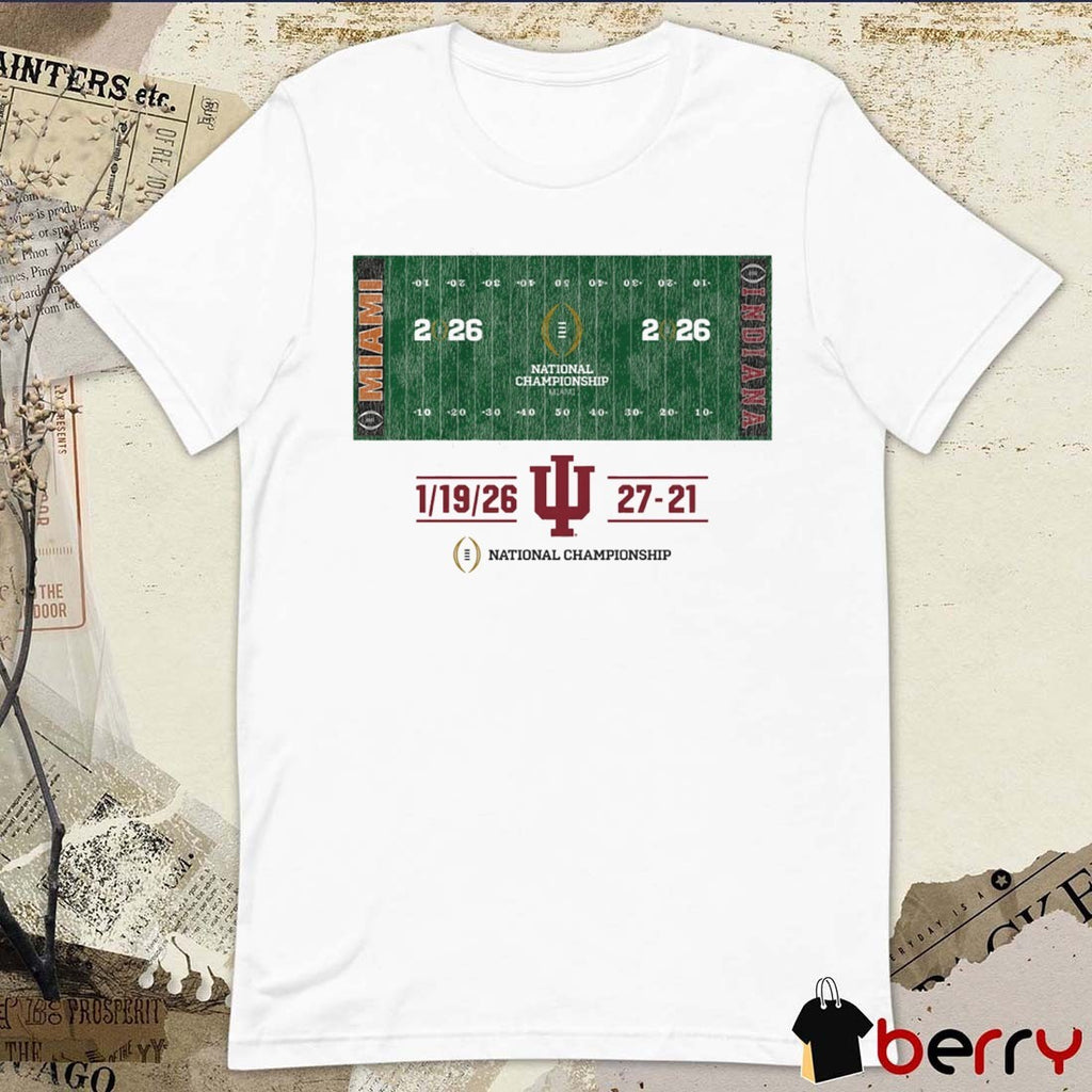 Indiana Hoosiers Football CFP National Champions Field 27-21 January 19 2026 t-shirt