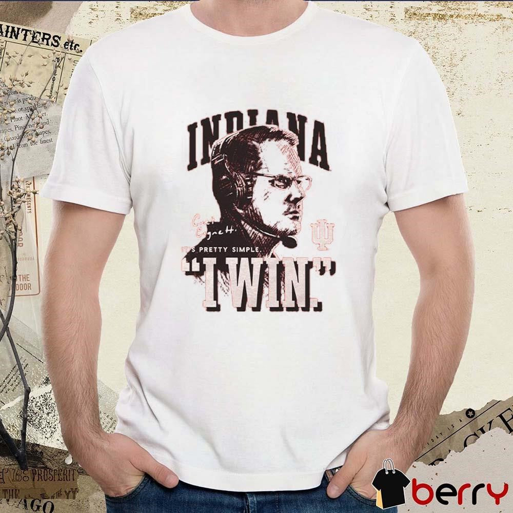 Indiana Hoosiers It’s Pretty Simple I Win Painting t-shirt