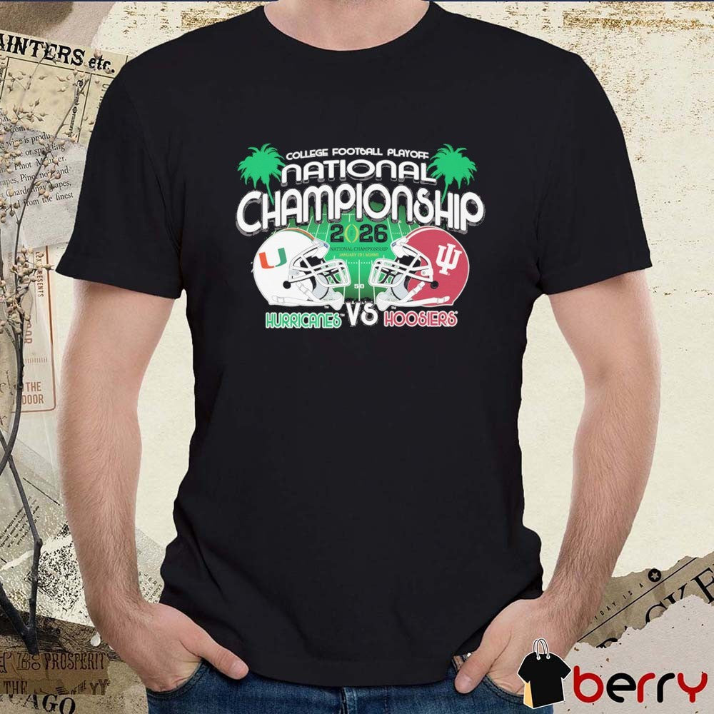 Indiana Hoosiers Vs Miami Hurricanes 2026 CFP Championship Matchup t-shirt