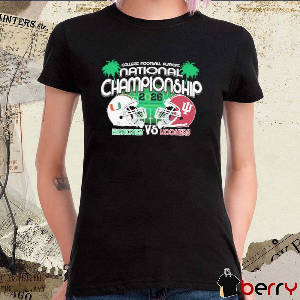 Indiana Hoosiers Vs Miami Hurricanes 2026 CFP Championship Matchup t-shirt