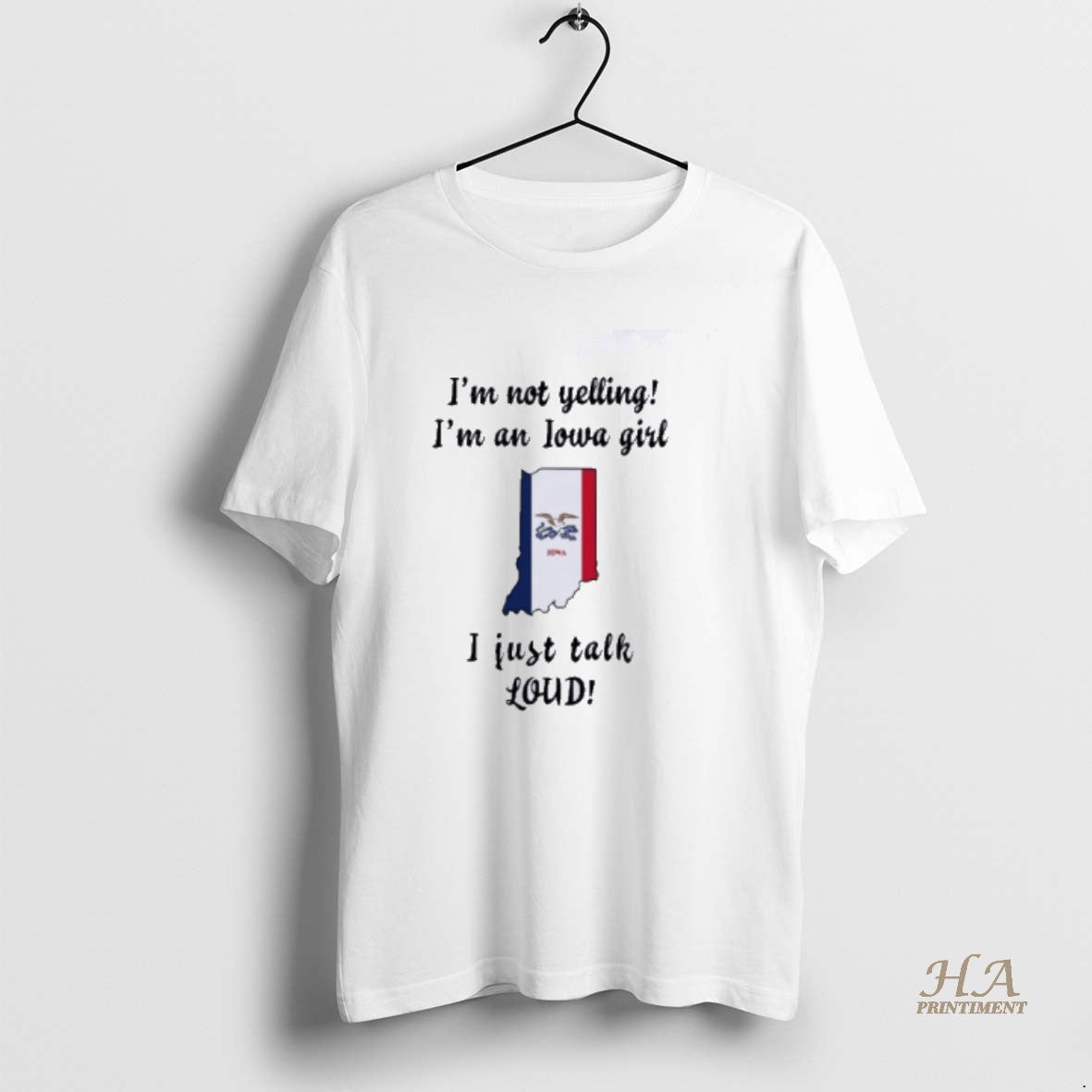 Official Indiana Map Im Not Yelling Im An Iowa Girl I Just Talk Loud T-Shirts, Hoodie, Sweatshirt | InkNestWear.com