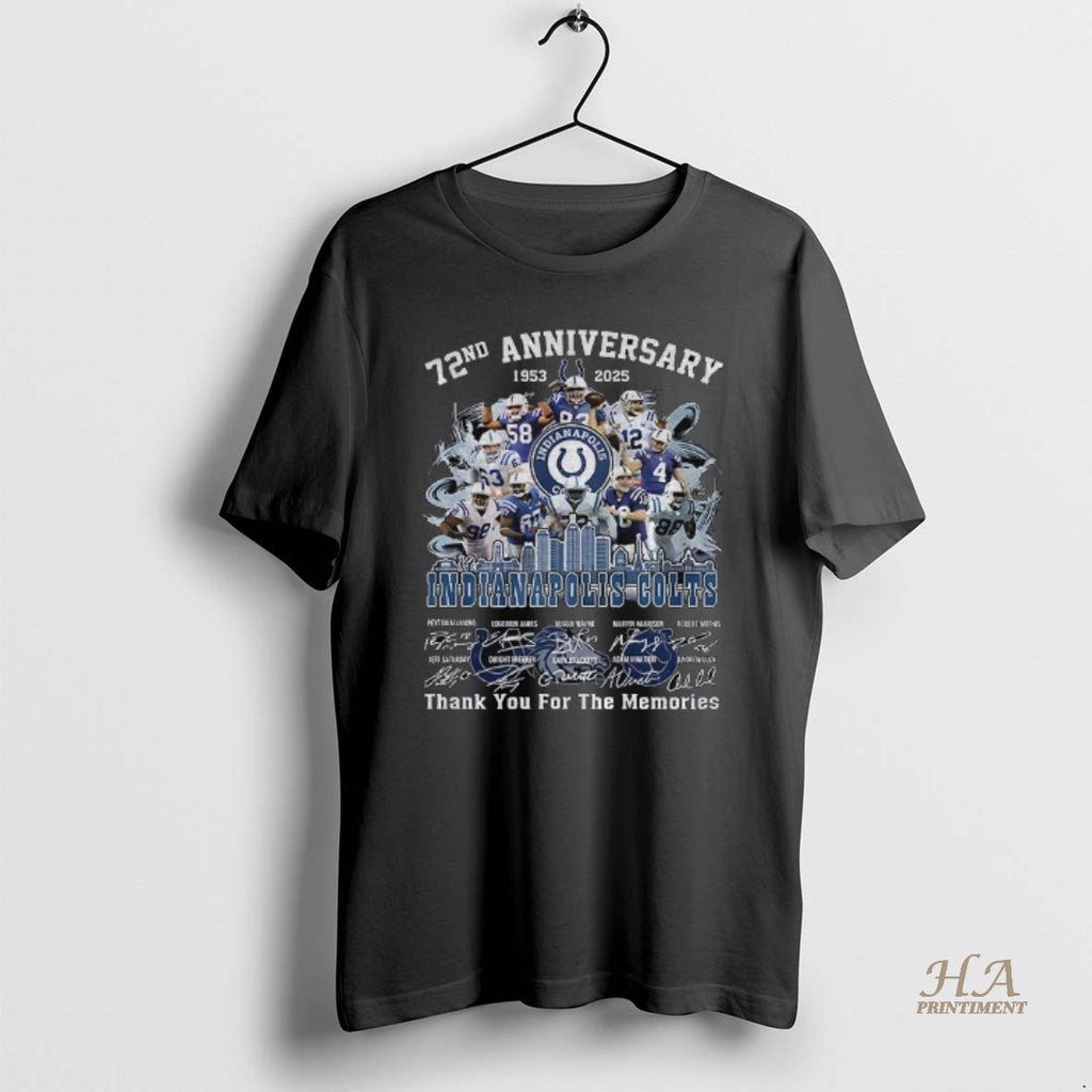 Official Indianapolis Colts 72nd Anniversary 1953 2025 Colts Forged Thank You For The Memories Signatures T-Shirts,...