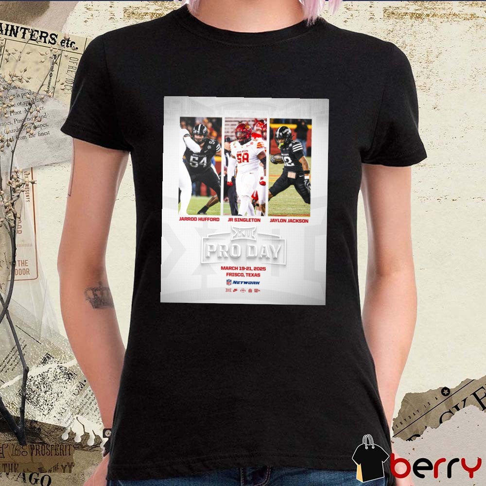 Iowa State Cyclones football Big 12 Pro Day Jarrod Hufford Jr Singleton Jaylon Jackson Mar 19-21 2025 Poster t-shirt