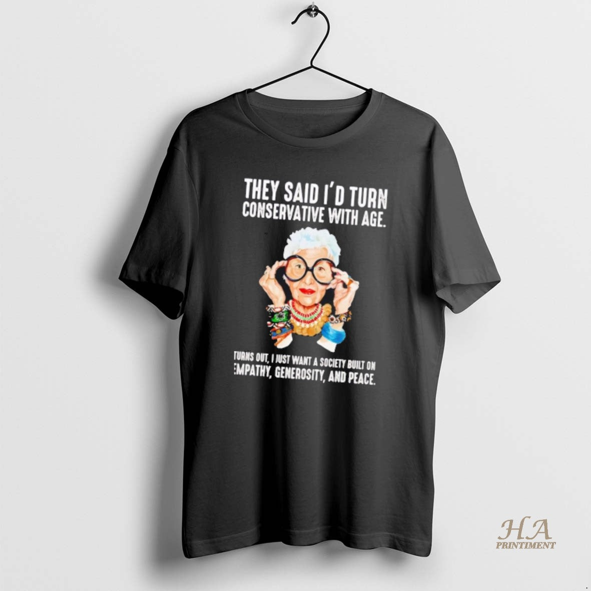 Official Iris Apfel They Said Id Turn Conservative With Age Empathy Generosity T-Shirts, Hoodie, Sweatshirt | InkNestWear.com