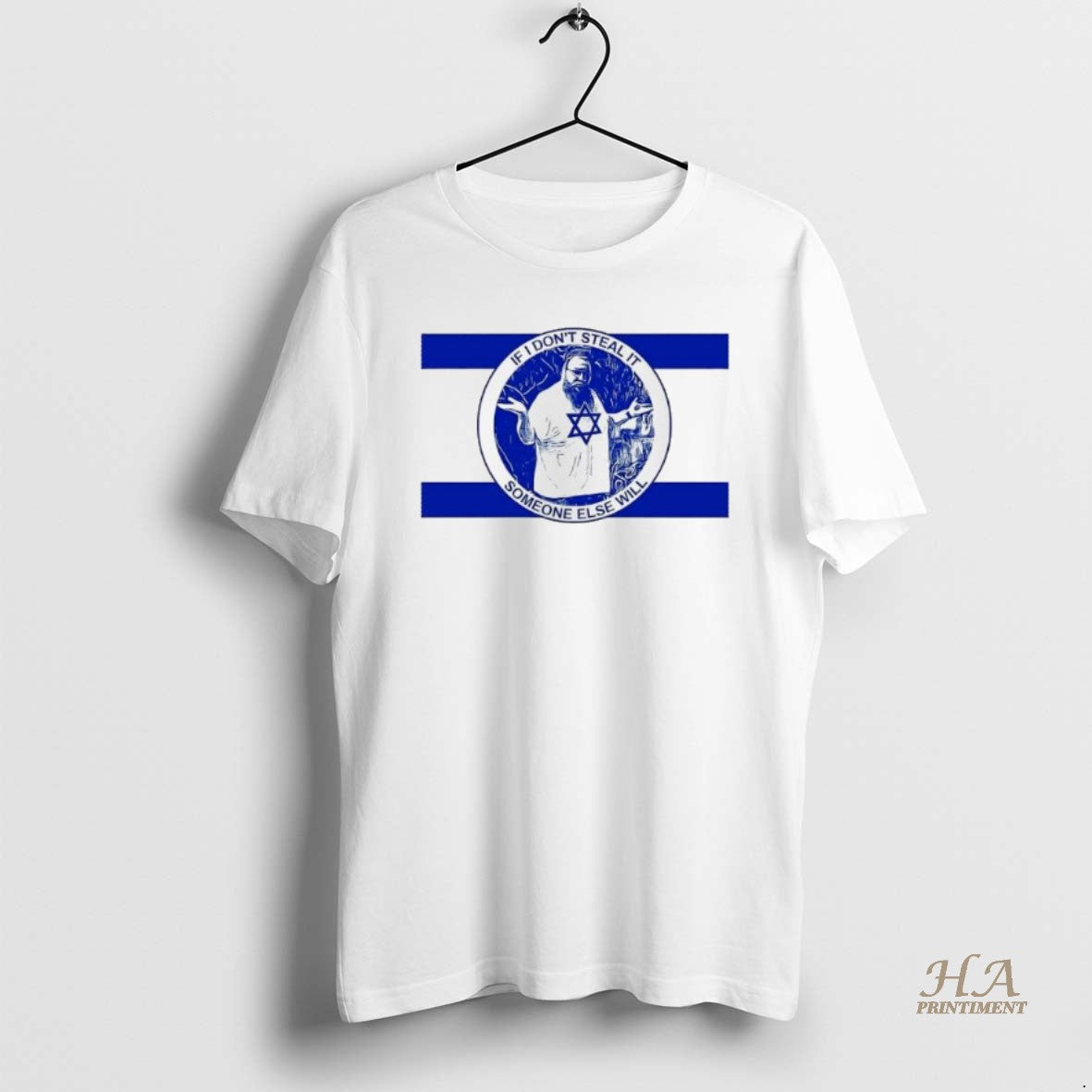 Official Israel If I Dont Steal It Someone Else Will T-Shirts, Hoodie, Sweatshirt | InkNestWear.com