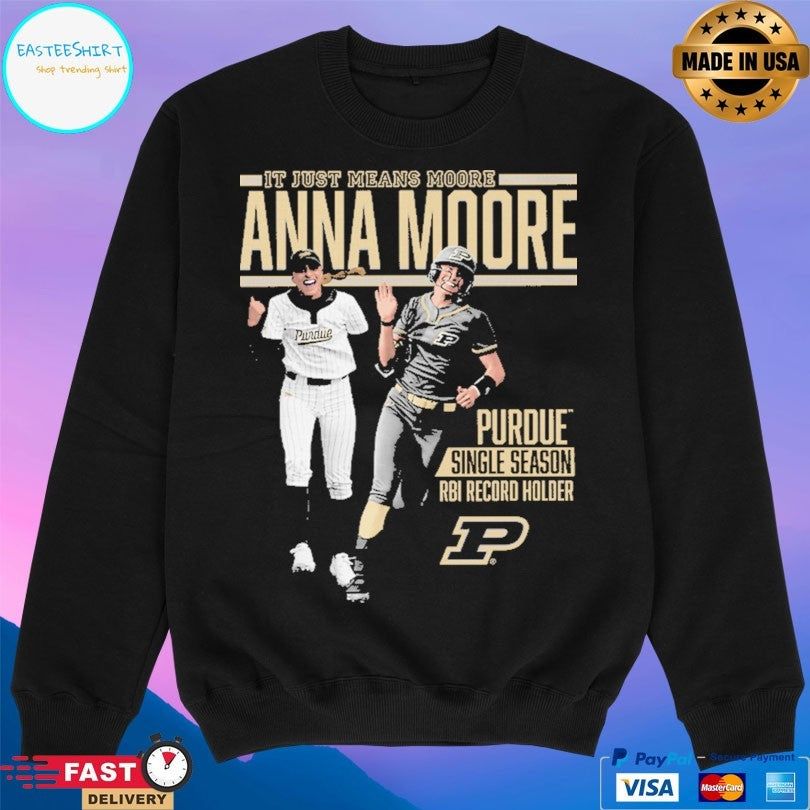 It Just Means Moore Anna Moore Purdue Single Season Rbi Record Holder T-shirt