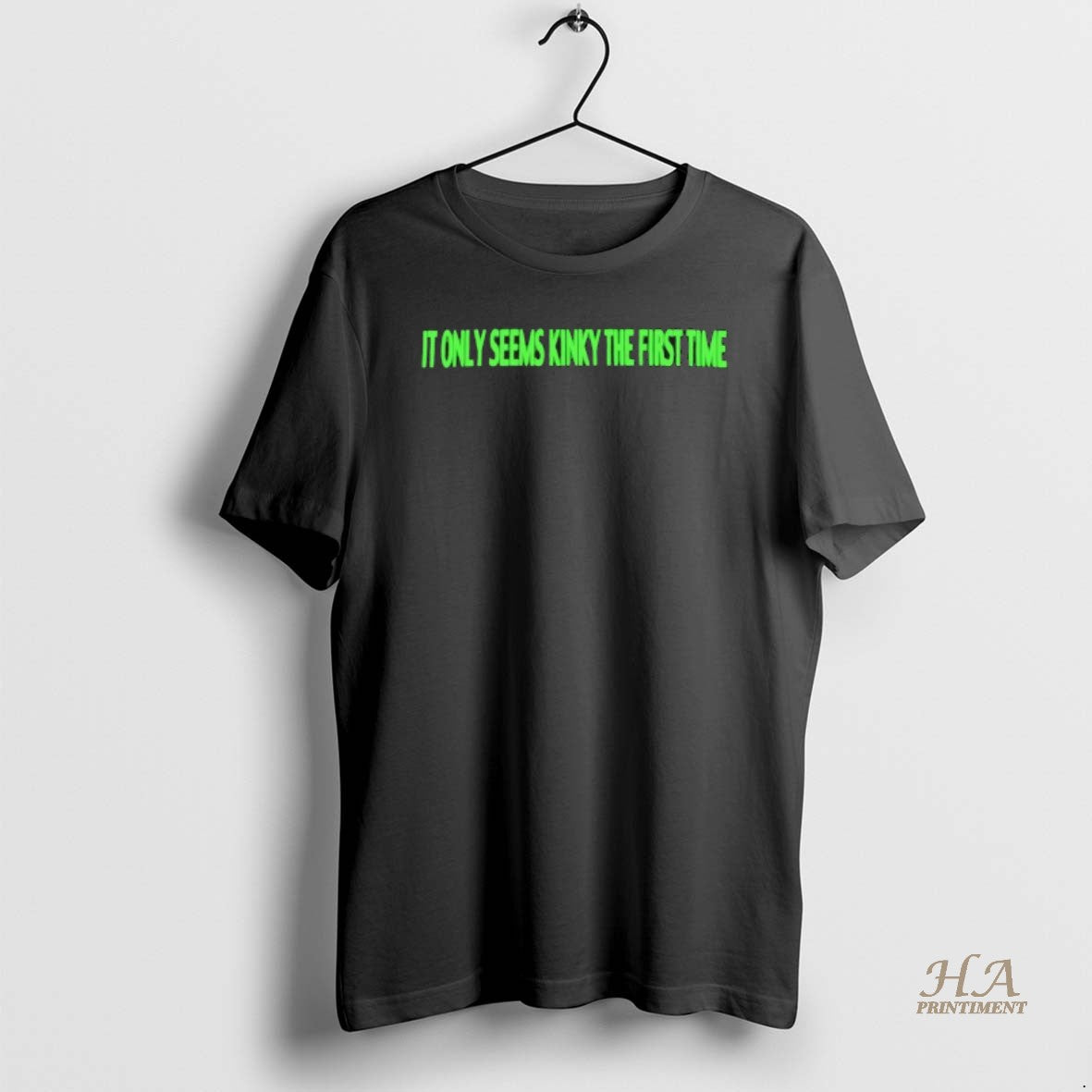 Official It Only Seems Kinky The First Time T-Shirts, Hoodie, Sweatshirt | InkNestWear.com