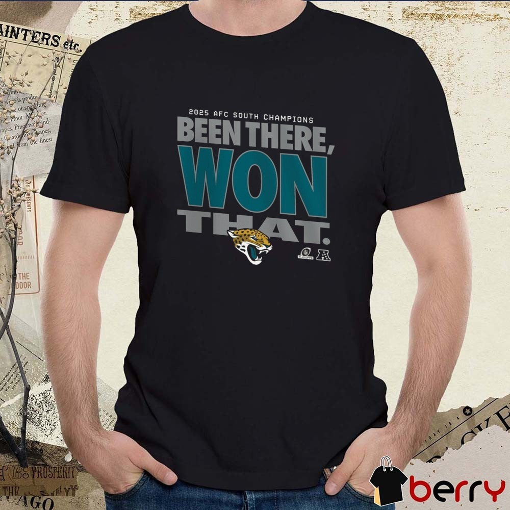 Jacksonville Jaguars 2025 Been There Won That AFC South Division Champions Locker Room Trophy t-shirt