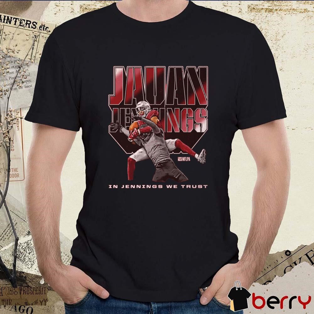 Jauan Jennings San Francisco 49ers NFL Catch In Jennings We Trust t-shirt