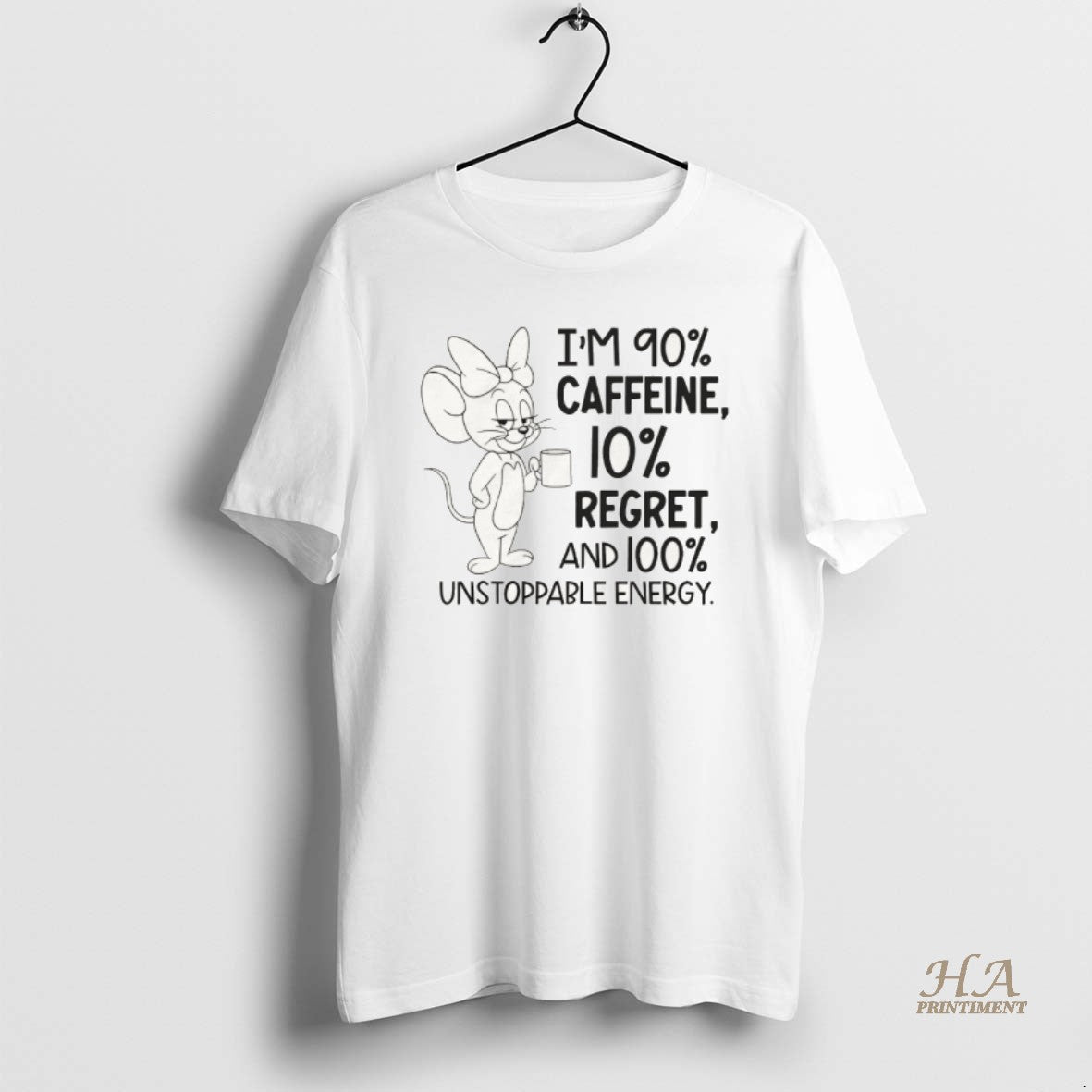 Official Jerry Im 90 Caffeine 10 Regret And 100 Unstoppable Energy T-Shirts, Hoodie, Sweatshirt | InkNestWear.com