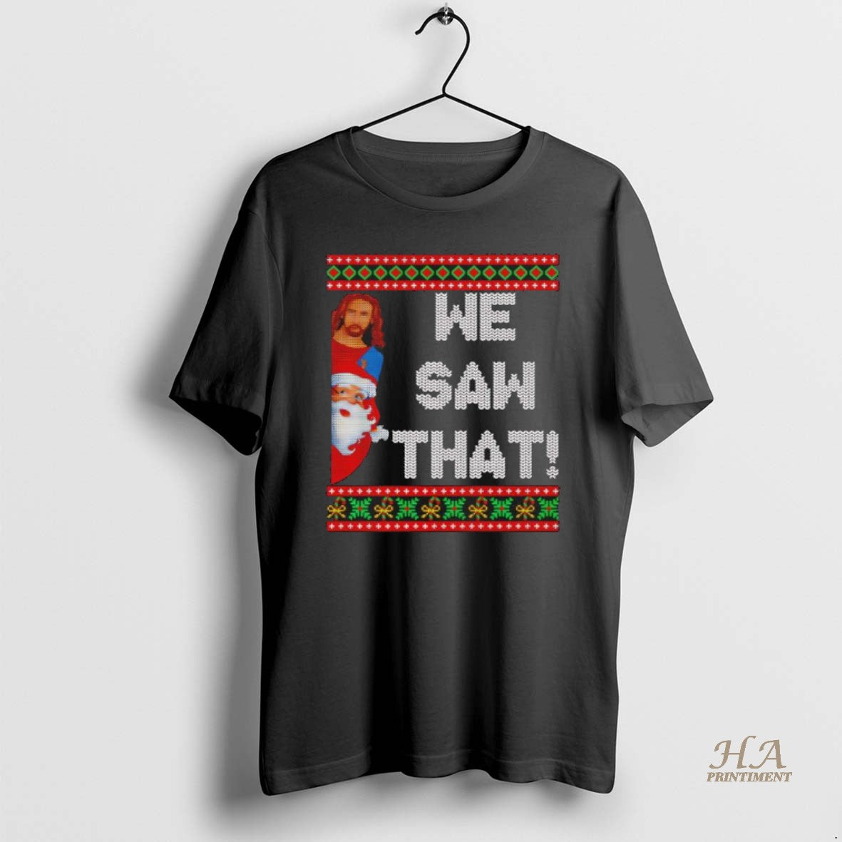 Official Jesus And Santa We Saw That Christian Ugly Christmas Black T-Shirts, Hoodie, Sweatshirt | InkNestWear.com
