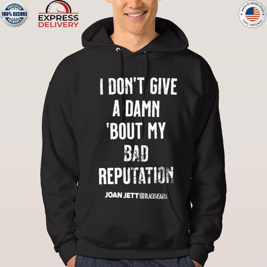 Joan Jett I Don’t Give A Damn Bout My Bad Reputation Shirt
