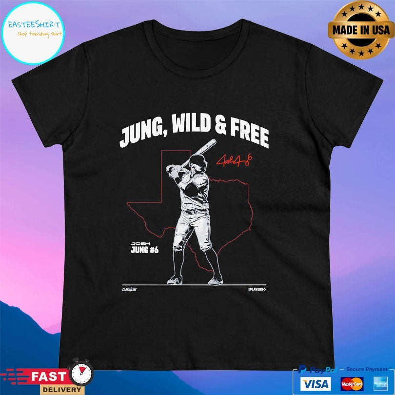 Josh Jung Texas Rangers Jung Wild And Free Signature T-shirt