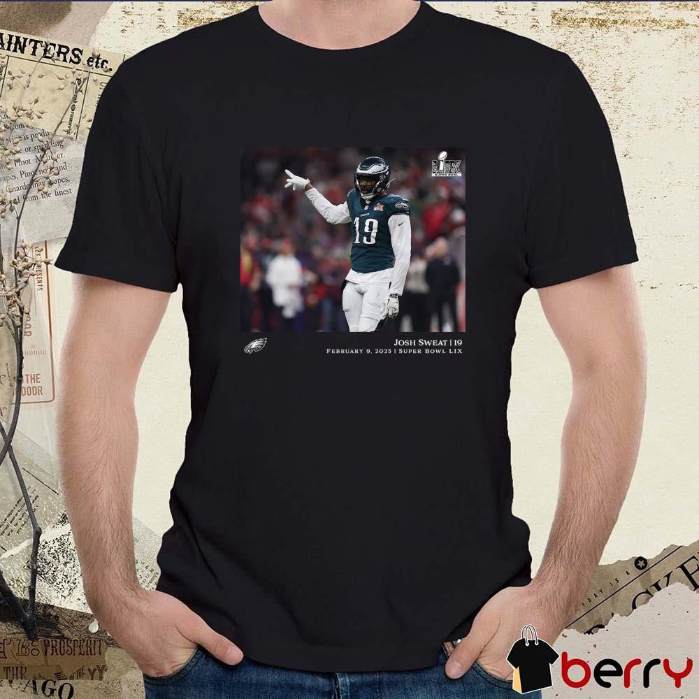 Josh Sweat Philadelphia Eagles NFL Flash Features Super Bowl LIX Champions 2 9 2025 t-shirt