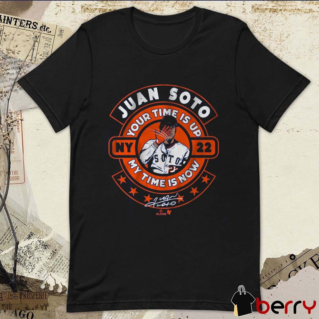 Juan Soto Your Time Is Up My Time is Now New York Mets MLB Signature t-shirt