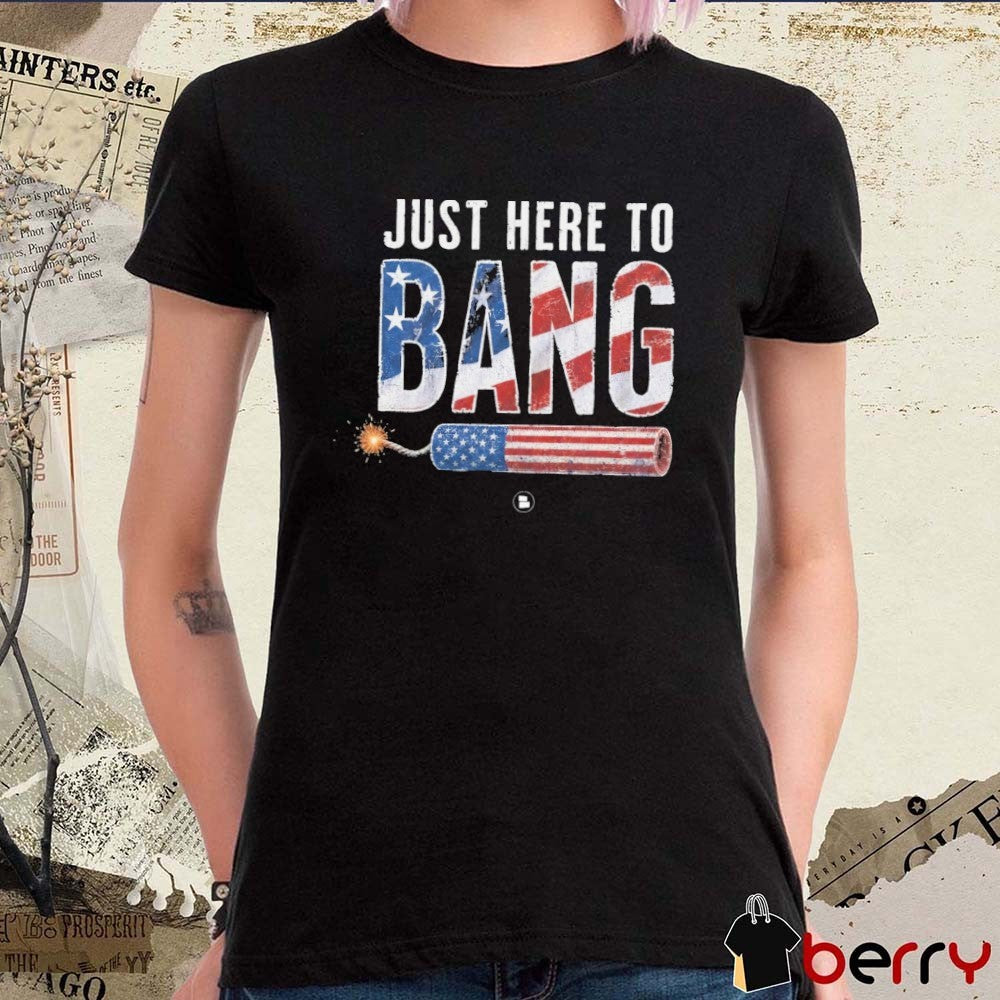Just Here to Bang USA Flag 2026 Chat Sports t-shirt