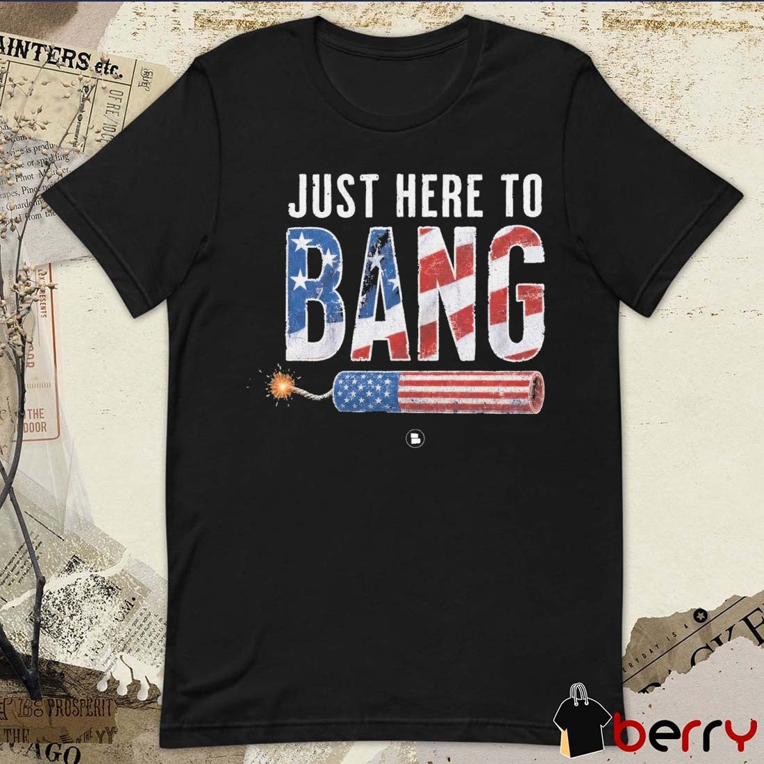 Just Here to Bang USA Flag 2026 Chat Sports t-shirt