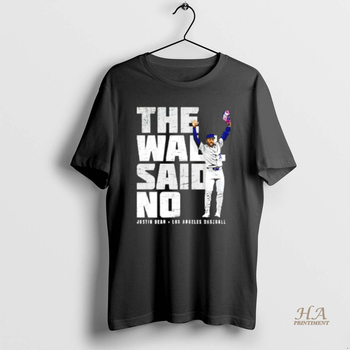 Official Justin Dean Los Angeles Dodgers The Wall Said No T-Shirts, Hoodie, Sweatshirt | InkNestWear.com