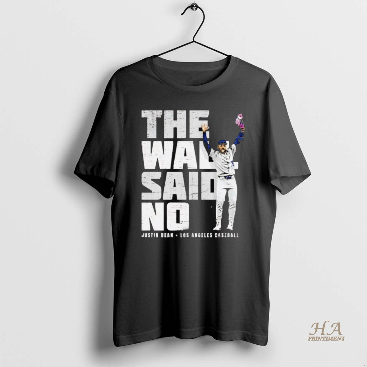 Official Justin Dean The Wall Said No Los Angeles Dodgers T-Shirts, Hoodie, Sweatshirt | InkNestWear.com