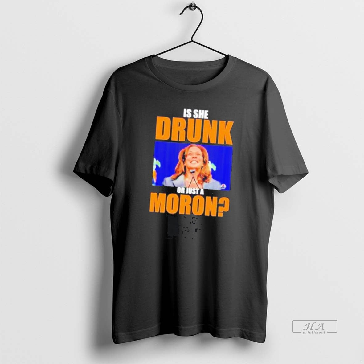 Official Kamala Is She Drunk Just Moron T-Shirts, Hoodie, Sweatshirt