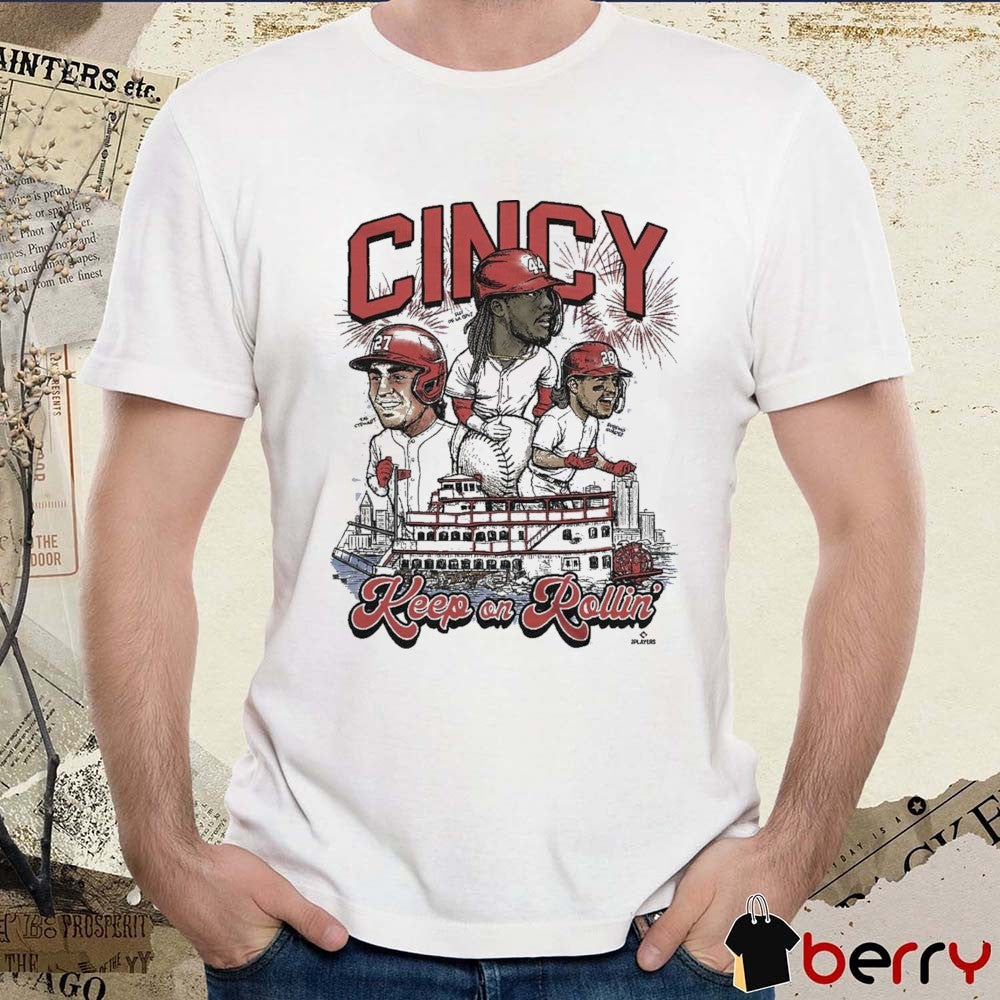 Keep On Rollin Cincy Baseball Elly De La Cruz, Eugenio Suárez, and Sal Stewart 2026 t-shirt