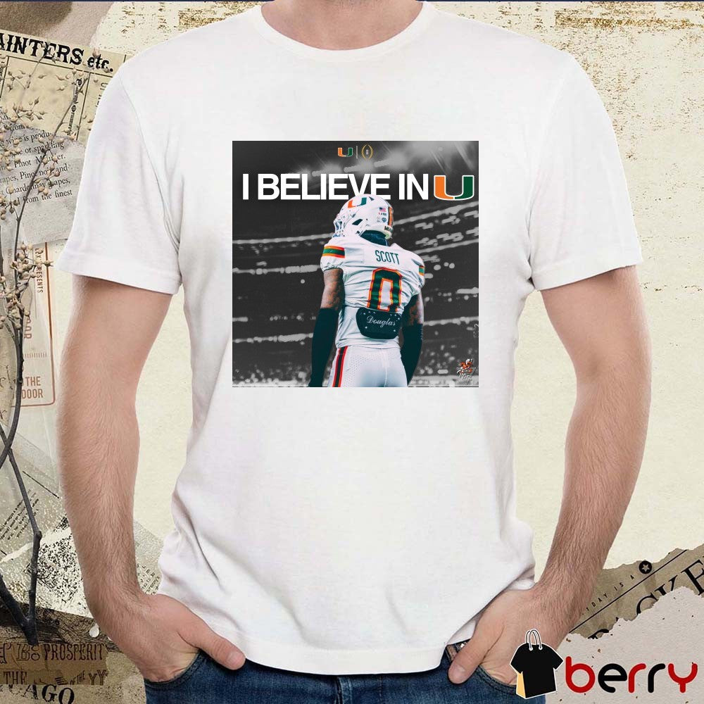 Keionte Scott Miami Hurricanes I Believe In U Poster t-shirt