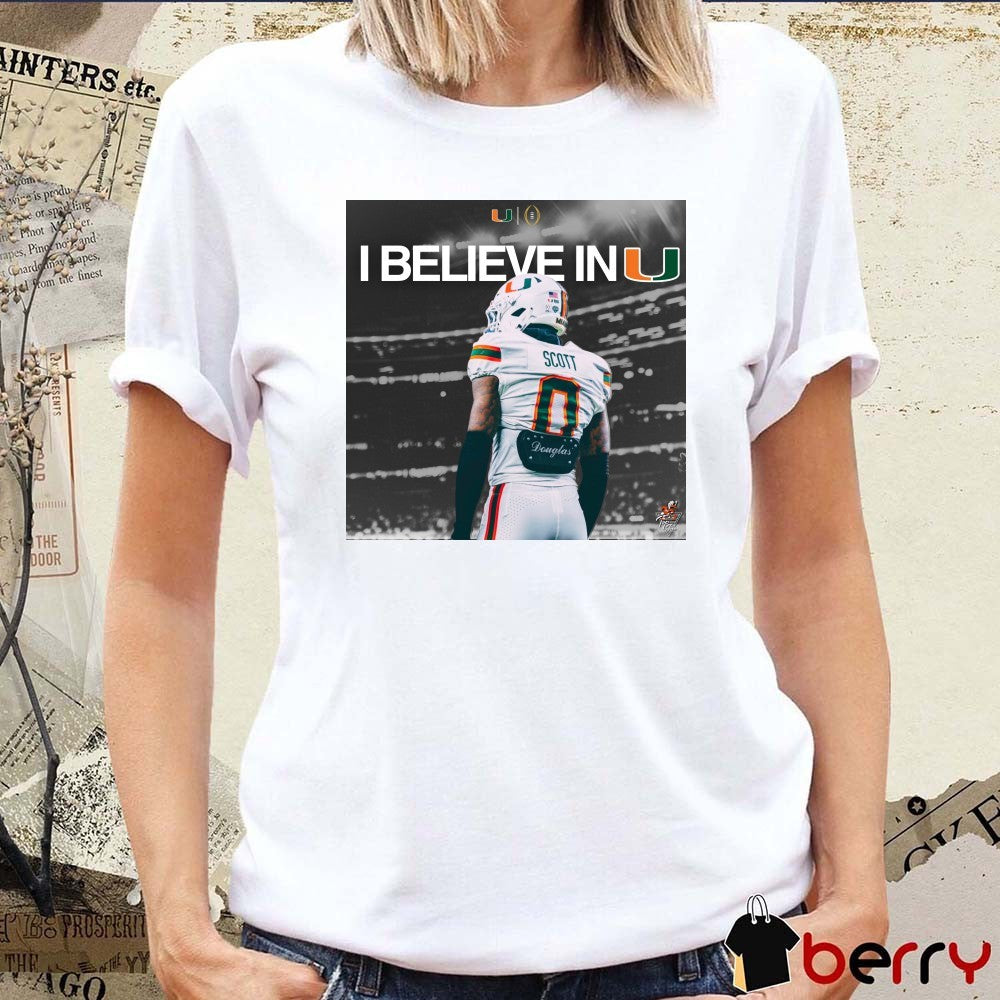 Keionte Scott Miami Hurricanes I Believe In U Poster t-shirt