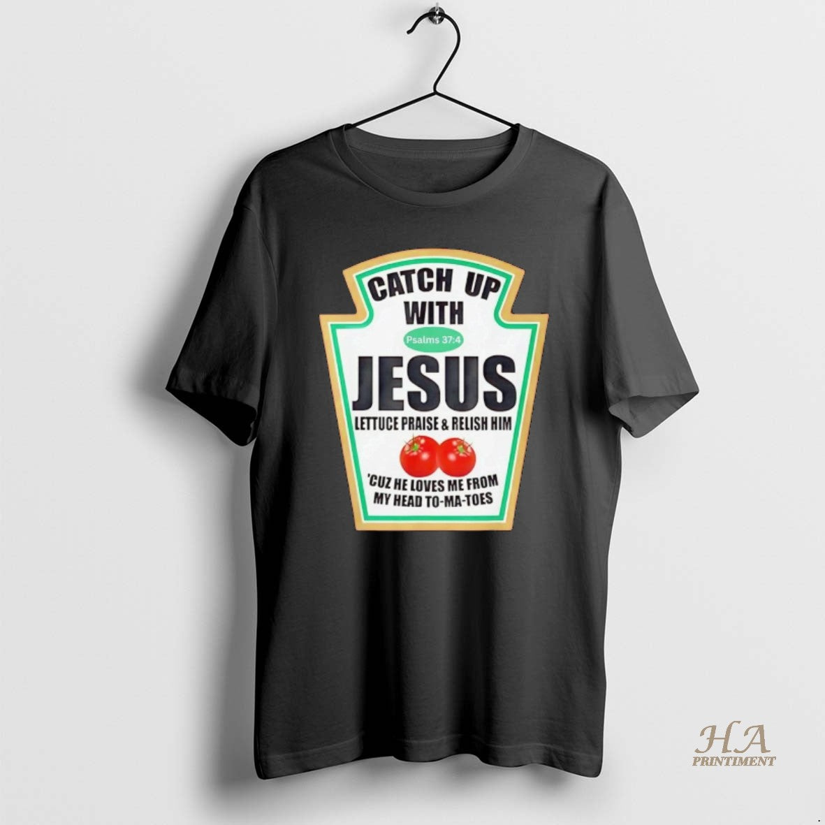 Official Ketchup Catch Up With Jesus Psalm 37 4 T-Shirts, Hoodie, Sweatshirt | InkNestWear.com