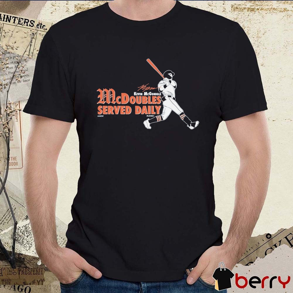 Kevin McGonigle McDoubles Served Daily Detroit Tigers MLB Signature t-shirt