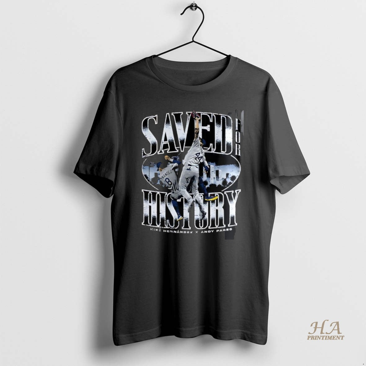 Official Kike Hernandez Andy Pages Los Angeles Dodgers Baseball Saved History T-Shirts, Hoodie, Sweatshirt
